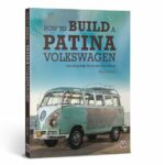 How To Build A Patina Volkswagen