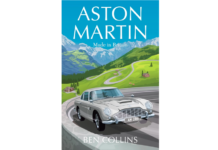 Aston Martin: Made In Britain By Ben Collins
