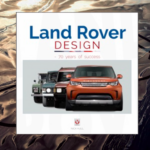 Book News: Land Rover Design – 70 Years Of Success