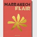Marrakech Flair By Assouline