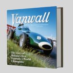 Vanwall – The Story Of Britain’s First Formula One World Champions