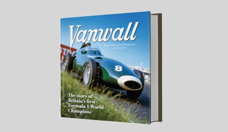 Vanwall - The Story Of Britain’s First Formula One World Champions