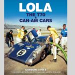 Lola – The T70 And Can-Am Cars