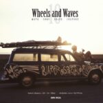 10 Wheels And Waves