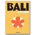 Bali Mystique By Assouline
