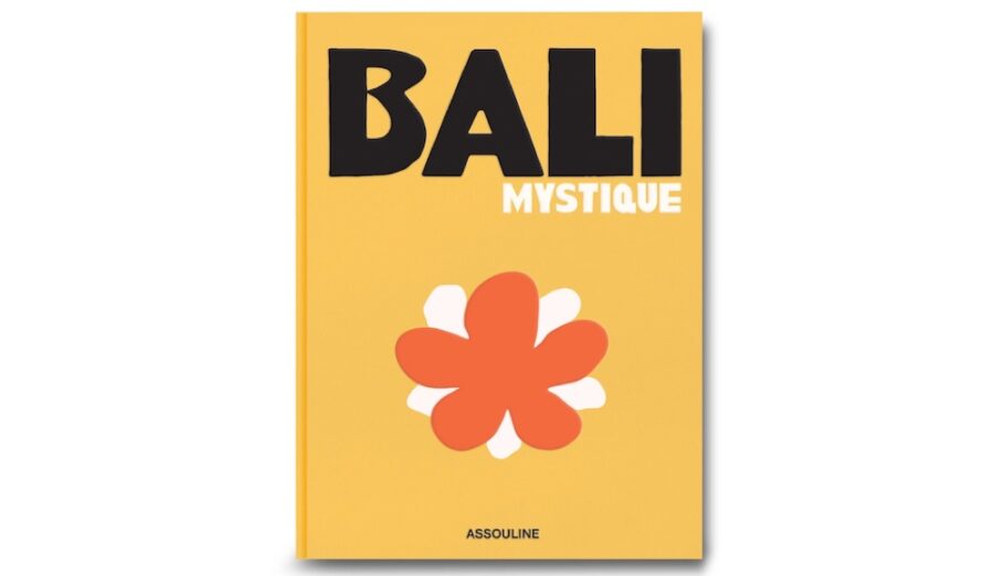 Bali Mystique By Assouline