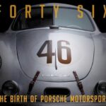 46: The Birth Of Porsche Motorsport