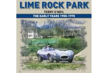Lime Rock Park: The Early Years 1955 – 1975 by Terry O’Neil