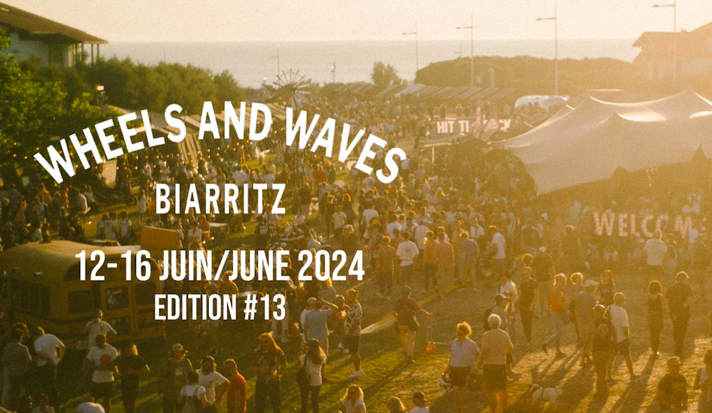 Preview: Wheels & Waves Biarritz 2024