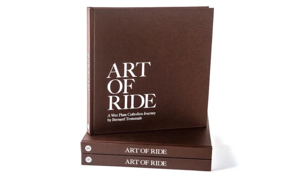 Art Of Ride: A Wet Plate Collodion Journey By Bernard Testemale