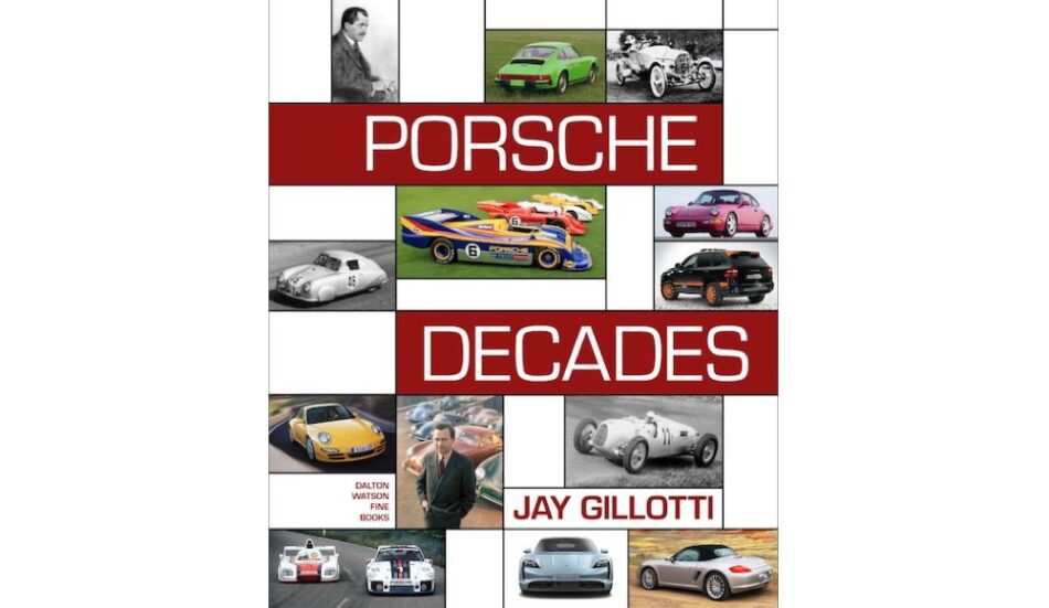 Porsche Decades By Jay Gillotti