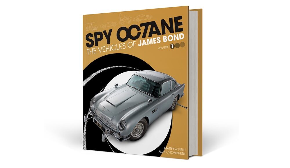 Spy Octane: The Vehicles of James Bond By Porter Press