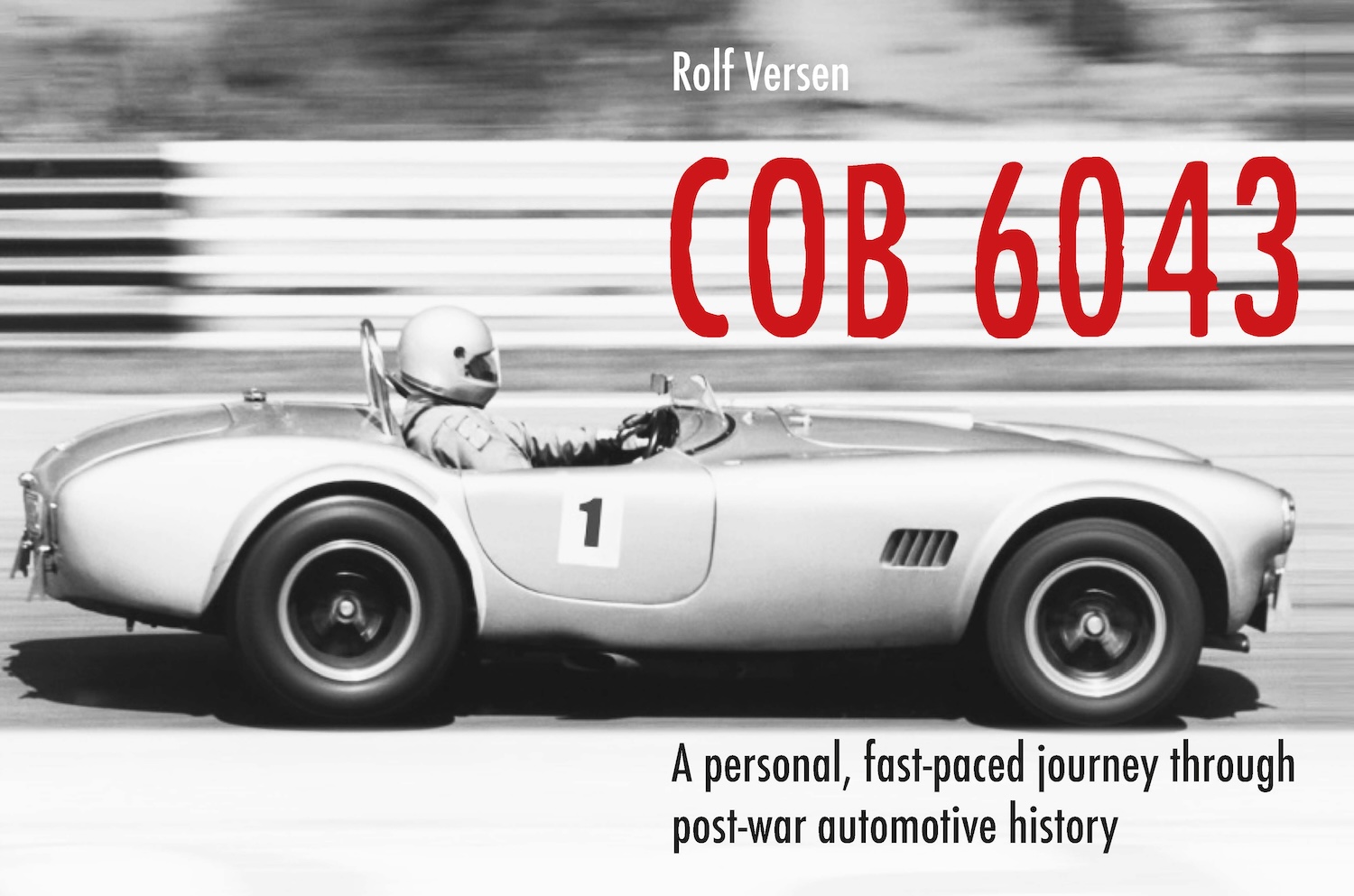COB 6043 - A Personal, Fast Paced Journey Through Post-War Automotive History