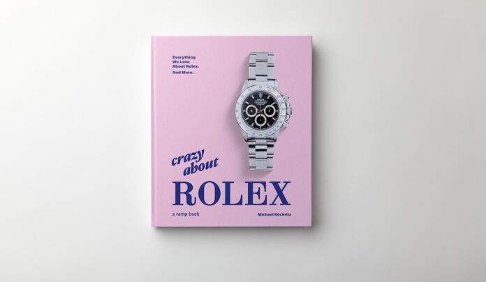 Crazy About Rolex By Michael Köckritz - collectorscarworld