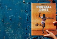 Football Roots: The Spirit Of The Game By Assouline